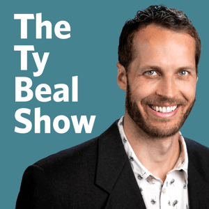 The Ty Beal Show by Ty Beal, PhD