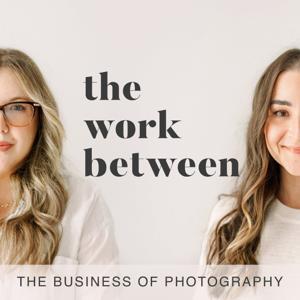 The Work Between: The Business of Photography by Allison Craig, Jenny Cruger