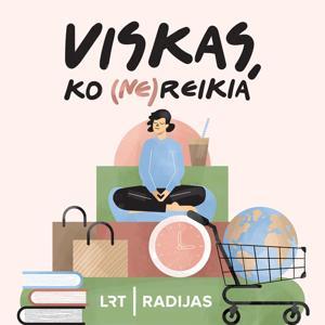 Viskas, ko (ne)reikia by LRT