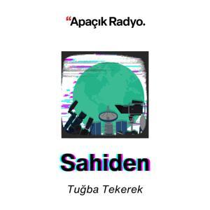 Sahiden by Apaçık Radyo