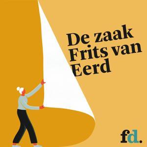 FD De zaak Frits van Eerd by Het Financieele Dagblad