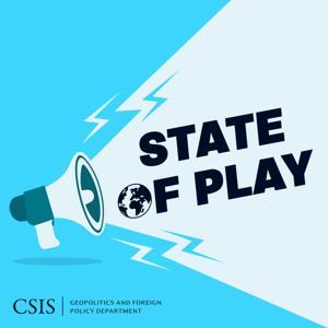 State of Play by Center for Strategic and International Studies