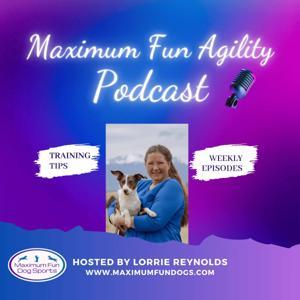 Maximum FUN Dog Agility by Lorrie Reynolds