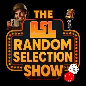 The Advanced Squad Leader Random Selection Podcast by Advanced Squad Leader Academy