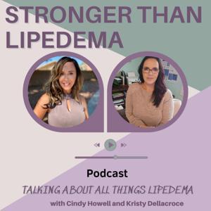 Stronger than Lipedema by Cindy Howell &amp; Kristy Dellacroce