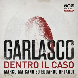 GARLASCO - Dentro il caso by OnePodcast