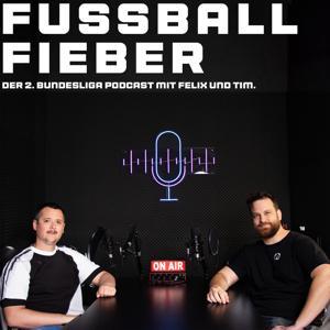 Fußball-Fieber: Der 2. Bundesliga Podcast mit Felix und Tim by Felix und Tim