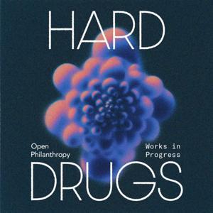 Hard Drugs by Saloni Dattani & Jacob Trefethen