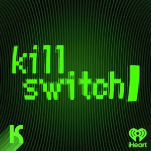 kill switch by Kaleidoscope