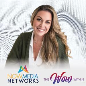 The Wow Within (Audio) by NowMedia Television Networks