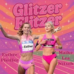 Glitzer Flitzer by Glitzer Flitzer Podcast by Maike Lea Nitsch und Esther Pfeiffer