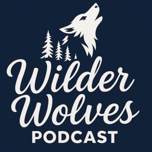 Wilder Wolves Podcast by Wilder Adams
