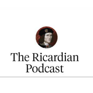 The Ricardian Podcast by The Richard III Society