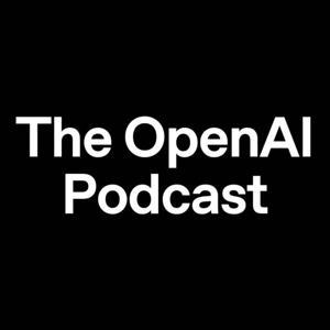 OpenAI Podcast by OpenAI
