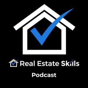Real Estate Skills Podcast by Real Estate Skills