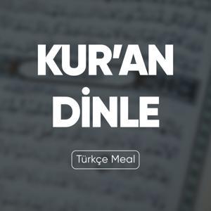 Kur'an-ı Kerim Türkçe Meali | Dinle ve Anla by Kuran Dinle