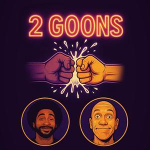 2 Goons by 2 Goons