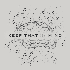 Keep That in Mind by Keep That in Mind
