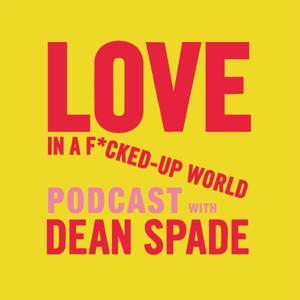 Love in a F*cked Up World by Dean Spade