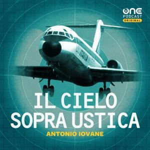 Il cielo sopra Ustica by OnePodcast