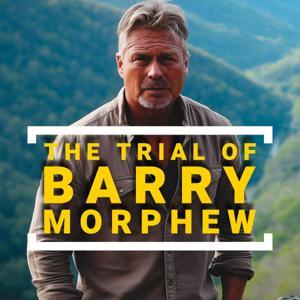 The Trial Of Barry Morphew by Hidden Killers Podcast