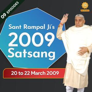 Sant Rampal Ji Satsang 20 to 22 March 2009 HD by Sant Rampal Ji Maharaj