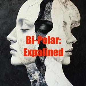 Bi-Polar: Explained by Inception Point Ai