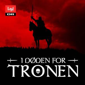 I døden for tronen by DR