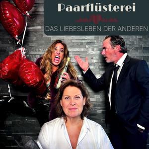 Die Paarflüsterei - das Liebesleben der Anderen by Andrea Bräu, Indra & Marcus Willer