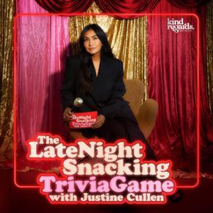The Late Night Snacking Trivia Game with Justine Cullen by Kind Regards Network