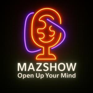 Mazshow by Maz