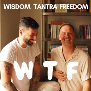 Wisdom Tantra Freedom by Nataraj Chaitanya & Vishnudev Kristian Crowe