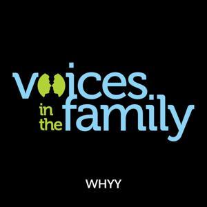Voices in the Family by WHYY