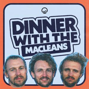 Dinner with the Macleans by The Maclean Brothers