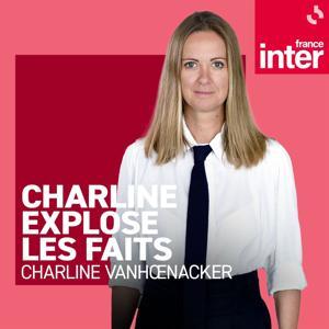 Charline explose les faits by France Inter