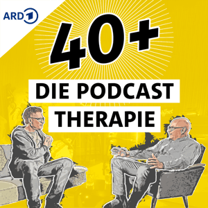 40+ Die Podcast Therapie by SWR