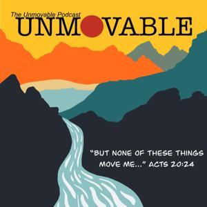 Unmovable Podcast by Unmovable Podcast