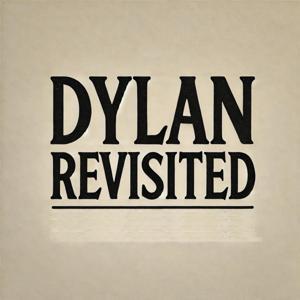 Dylan Revisited by Colm Larkin