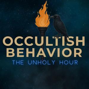 Occultish Behavior: The Unholy Hour by Ivy Corvus and Justin Bennett