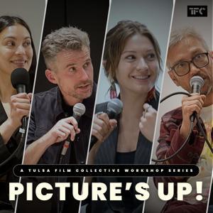 Picture's Up! by Tulsa Film Collective