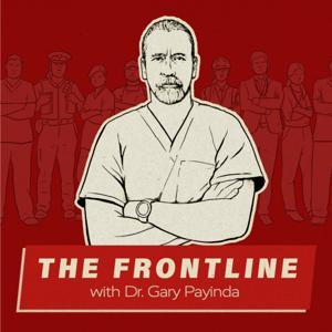 The Frontline with Dr Gary Payinda by Big Hairy Network