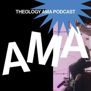 Theology AMA by MISSION Church AZ