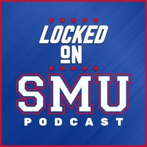 Locked On SMU - Daily Podcast on SMU Mustangs Football & Basketball by Locked On Podcast Network