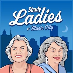Shady Ladies Of Music City by Morris Higham Management