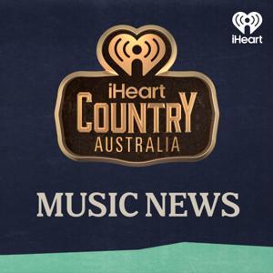 iHeartCountry News by iHeartCountry and iHeart Australia