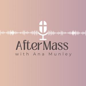 AfterMass by Ana Munley