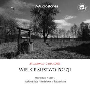 Wielkie Xięstwo Poezji 2025 by Audiostories Production