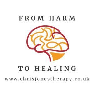 From Harm to Healing by Chris Jones