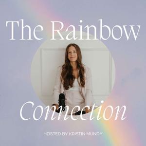 The Rainbow Connection by Kristin Mundy