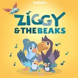 Ziggy & The Beaks by GoKidGo: Great Stories for Kids